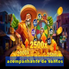 acompanhante de santos